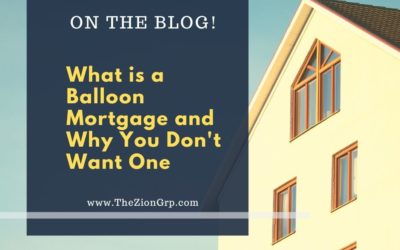 What is a Balloon Mortgage and Why You Don’t Want One